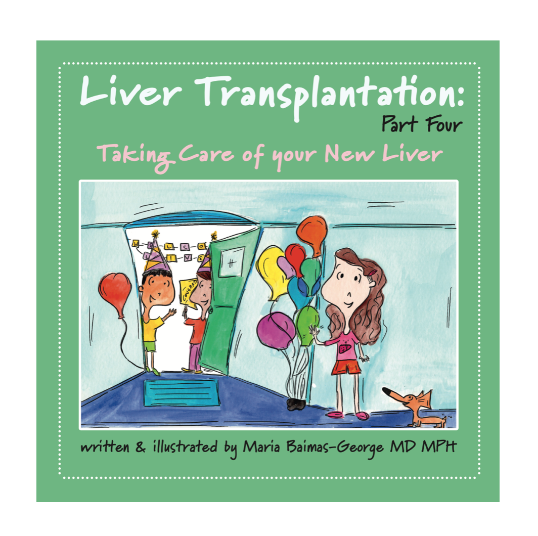 Liver Transplantation, Part Four: Taking Care of your New Liver