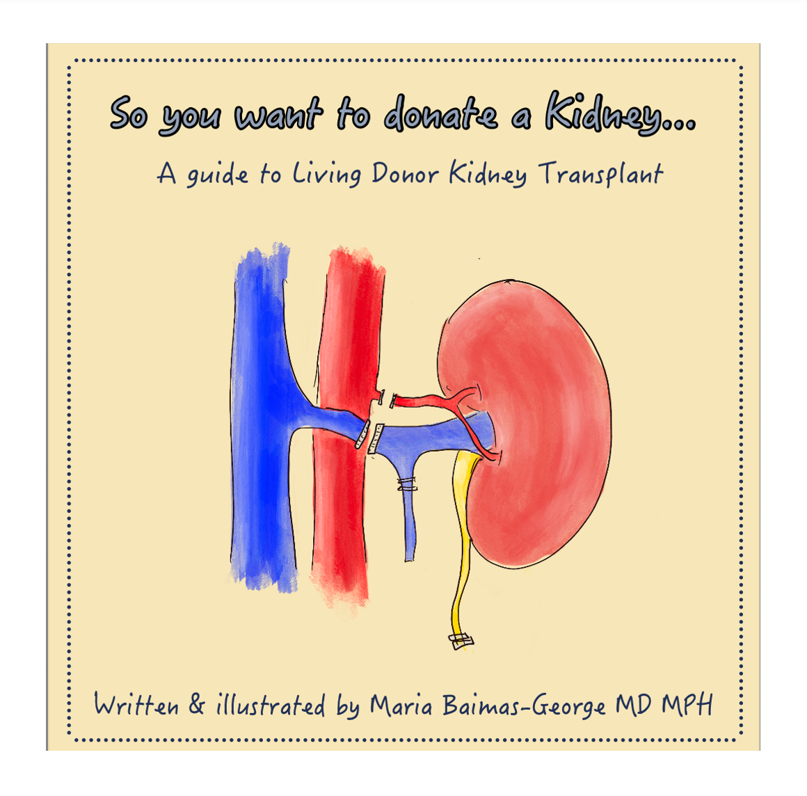 Digital PDF Edition—So you want to donate a Kidney...A guide to Living Donor Kidney Transplant