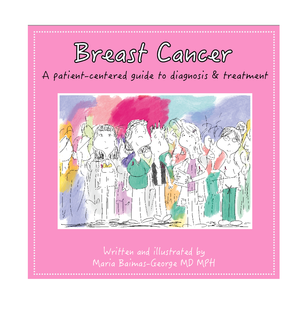 Breast Cancer: A patient-centered guide to diagnosis &amp; treatment