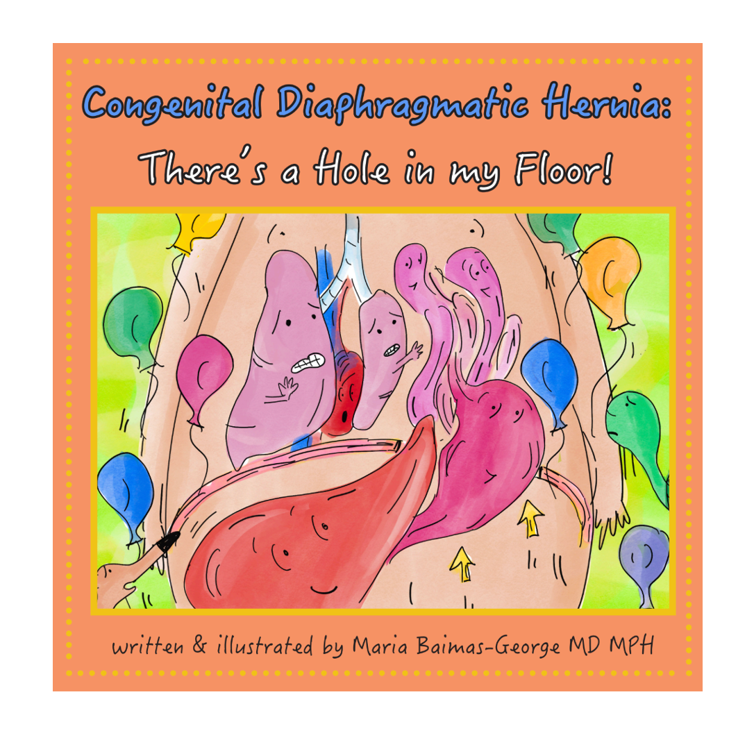 Congenital Diaphragmatic Hernia: There’s a Hole in my Floor!