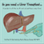 So you need a Liver Transplant...A guide to all the ins & outs of getting a new liver