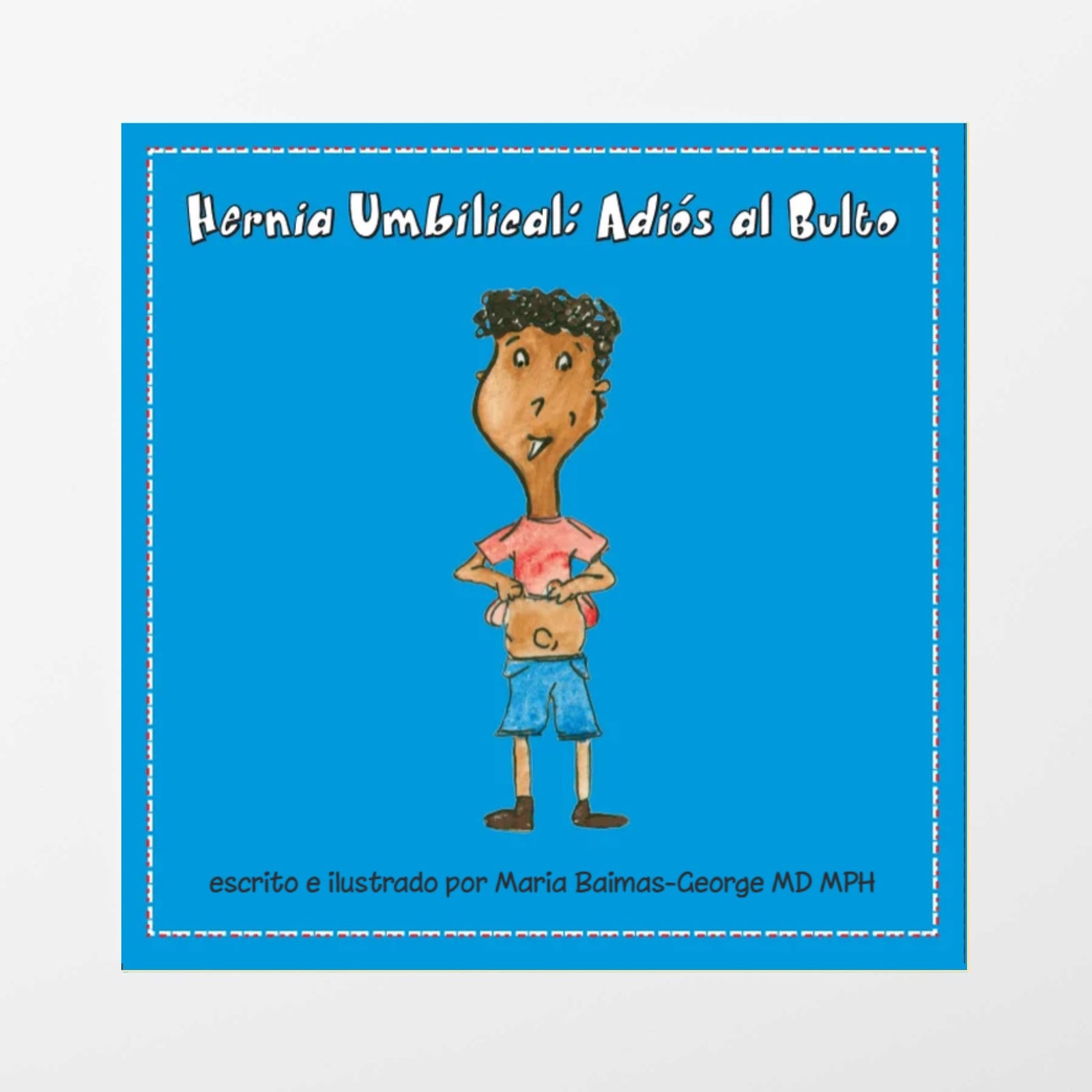 Umbilical Hernia: Buhbye Bump (Spanish Version) - Strength of My Scars
